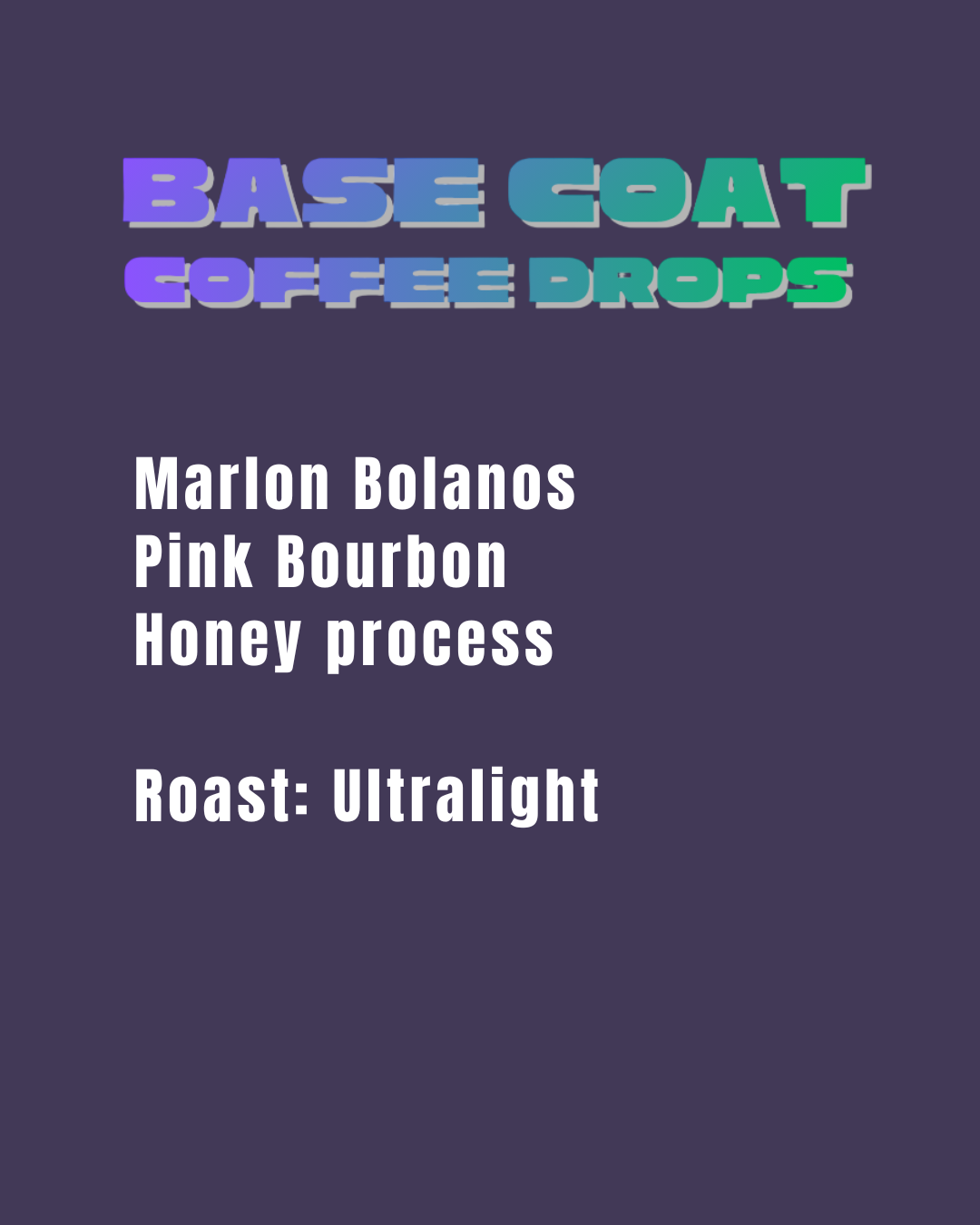 Base Coat - Marlon Bolanos - Pink Bourbon - UL