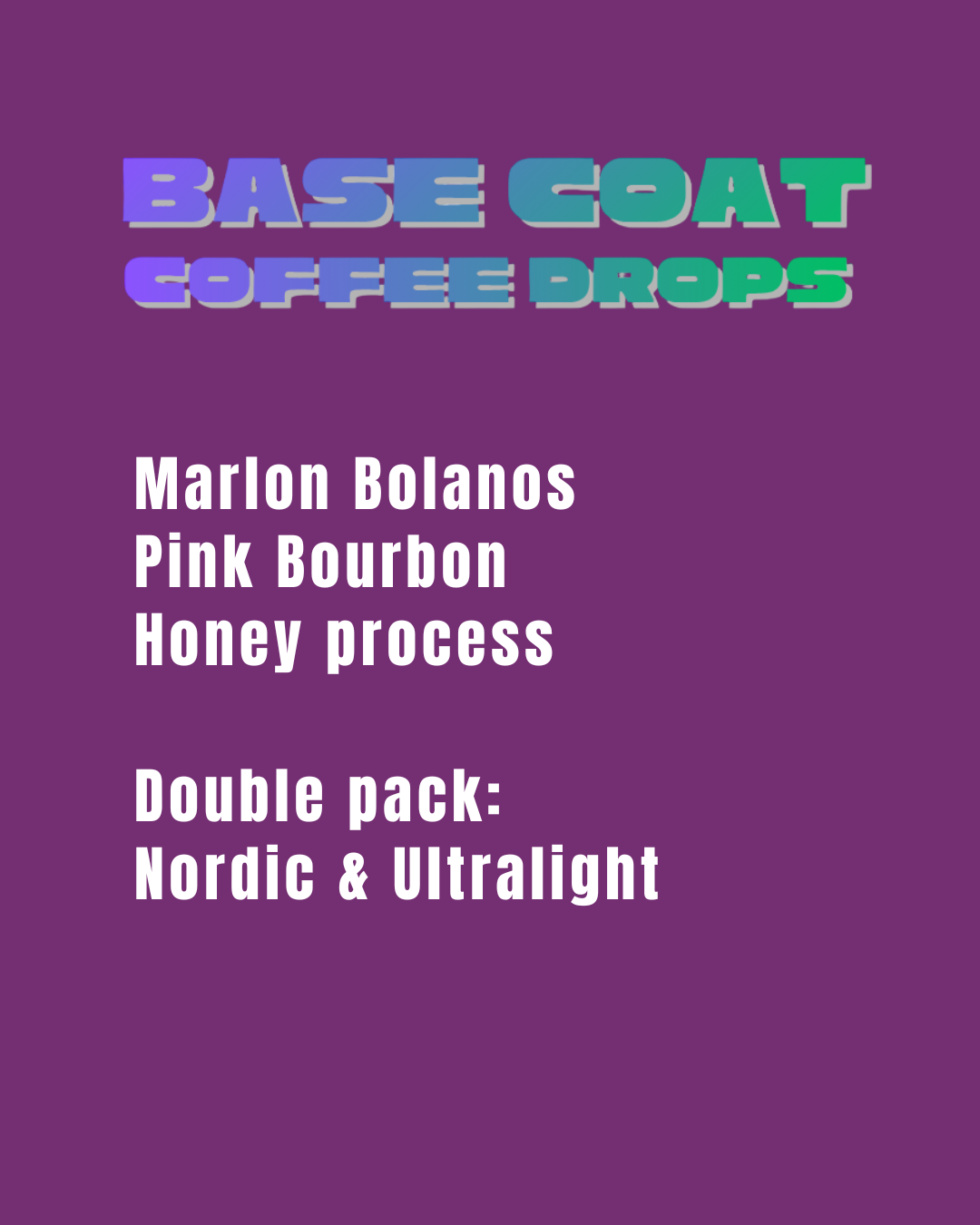 Base Coat - Marlon Bolanos - PB - Double Pack